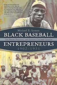 Cover Black Baseball Entrepreneurs, 1902-1931