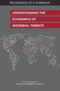 Cover Understanding the Economics of Microbial Threats