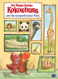 Cover Der kleine Drache Kokonuss und die erstaunlichsten Tiere