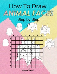 Cover How To Draw Animal Faces Step by Step