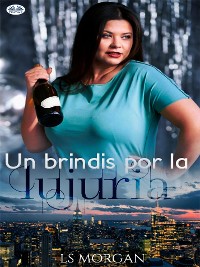 Cover Un Brindis Por La Lujuria