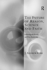 Cover Future of Reason, Science and Faith