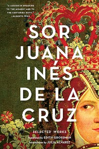 Cover Sor Juana Inés de la Cruz: Selected Works