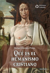 Cover Qué es el humanismo cristiano