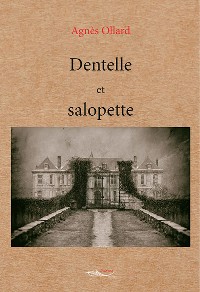 Cover Dentelle et salopette