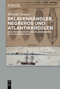 Cover Sklavenhändler, Negreros und Atlantikkreolen