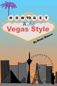 Cover How To Get A Job Vegas Style