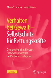 Cover Verhalten bei Gewalt – Selbstschutz für Rettungskräfte