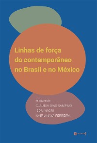 Cover Linhas de força do contemporâneo no Brasil e no México