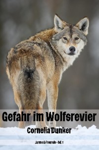 Cover Gefahr im Wolfsrevier