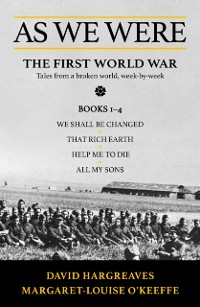 Cover As We Were : The First World War