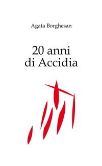 Cover 20 anni di Accidia - Capitoli 15 e 16