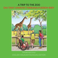 Cover A Trip to the Zoo Bilingual English-Malagasy