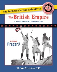 Cover Politically Incorrect Guide to the British Empire