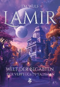 Cover Lamir - Welt der Begabten: Der verfluchte Talisman