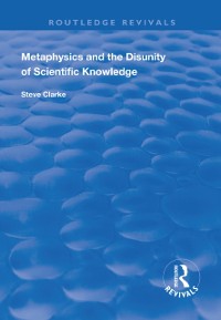 Cover Metaphysics and the Disunity of Scientific Knowledge
