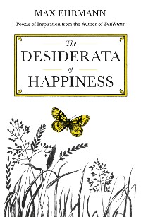 Cover The Desiderata of Happiness