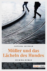 Cover Müller und das Lächeln des Hundes
