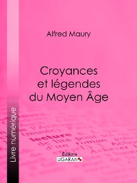 Cover Croyances et légendes du Moyen Âge