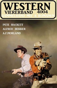 Cover Western Viererband 4004: Sammelband mit 4 Romanen