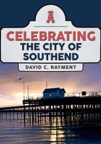 Cover Celebrating the City of Southend