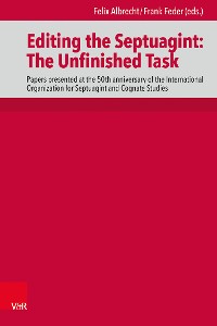 Cover Editing the Septuagint: The Unfinished Task