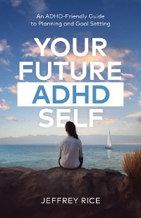 Cover Your Future ADHD Self