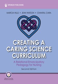 Cover Creating a Caring Science Curriculum, Second Edition