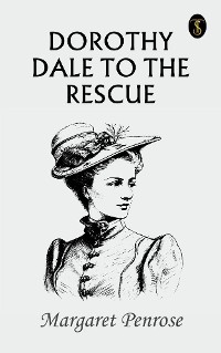 Cover Dorothy Dale to the rescue