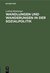 Cover Wandlungen und Wanderungen in der Sozialpolitik