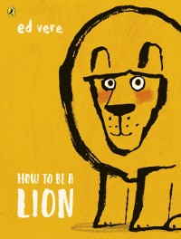 Cover How to be a Lion
