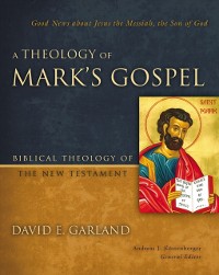 Cover Theology of Mark's Gospel