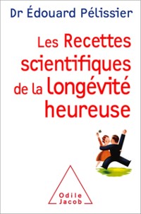 Cover Les Recettes scientifiques de la longevite heureuse