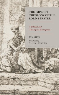 Cover Implicit Theology of the Lord's Prayer