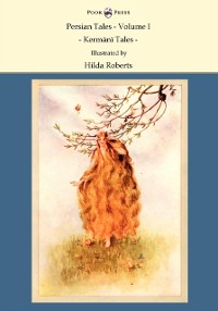 Cover Persian Tales - Volume I - Kermani Tales - Illustrated by Hilda Roberts