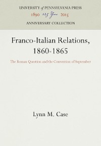 Cover Franco-Italian Relations, 1860-1865