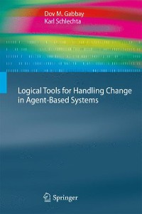 Cover Logical Tools for Handling Change in Agent-Based Systems