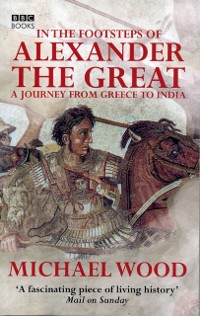 Cover In The Footsteps Of Alexander The Great