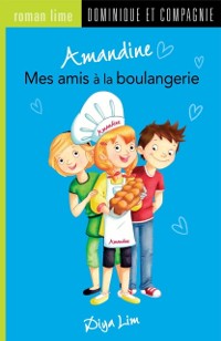 Cover Amandine - Mes amis à la boulangerie