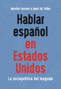 Cover Hablar español en Estados Unidos
