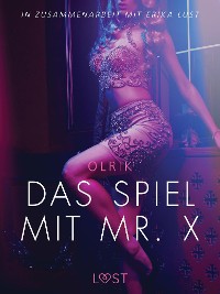 Cover Das Spiel mit Mr. X: Erika Lust-Erotik