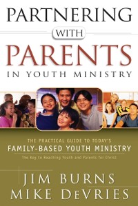 Cover Partnering with Parents in Youth Ministry