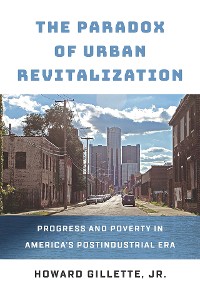 Cover The Paradox of Urban Revitalization