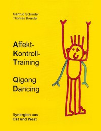 Cover Affektkontrolltraining Qigong Dancing