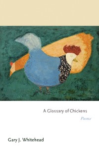 Cover A Glossary of Chickens