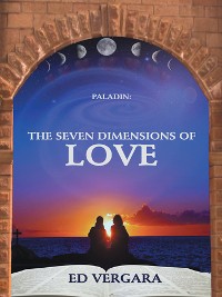 Cover Paladin: the Seven Dimensions of Love