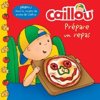 Cover Caillou prepare un repas