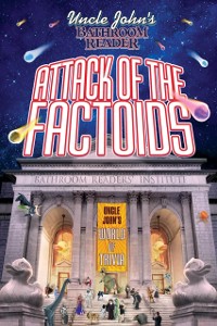 Cover Uncle John's Bathroom Reader: Attack of the Factoids