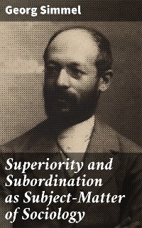 Cover Superiority and Subordination as Subject-Matter of Sociology