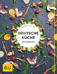 Cover Deutsche Küche neu entdeckt!